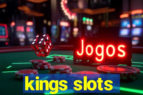 kings slots